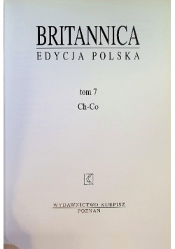 Britannica Edycja polska Tom 7 Ch-Co