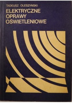 Elektryczne oprawy oświetleniowe