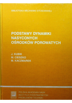 Podstawy dynamiki nasyconych ośrodków porowatych