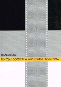 Funkcja logosfery w wychowaniu mediów