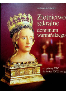 Złotnictwo sakralne dominium warmińskiego