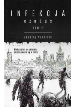 Infekcja exodus Tom 2