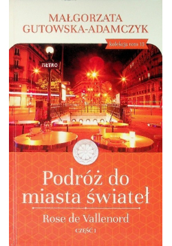 Podróż do miasta świateł Tom 13 Część 1