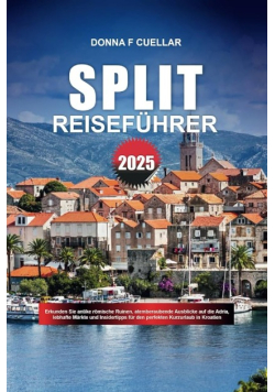 Split Reisefuhrer 2025