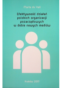 Efektywność działań polskich organizacji pozarządowych w dobie nowych mediów