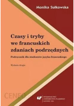 Czasy i tryby we francuskich zdaniach podrzędnych