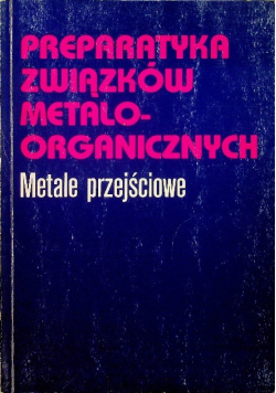 Preparatyka związków metaloorganicznych