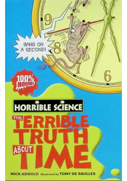 The Terrible Truth about Time