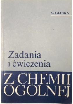 Zadania i ćwiczenia z chemii ogólnej