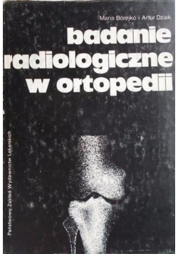 Badanie radiologiczne w ortopedii