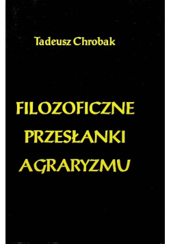 Filozoficzne przesłanki agraryzmu
