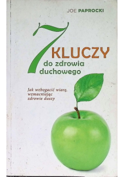 7 kluczy do zdrowia duchowego