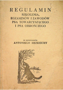 Regulamin szkolenia egzaminów i zawodów psa towarzyszącego i psa obrończego