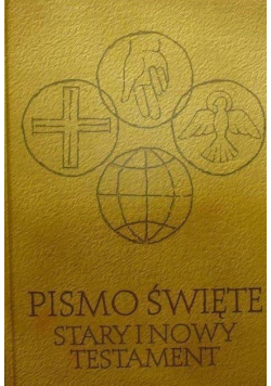 Pismo Święte Stary i Nowy Testament