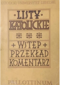 Listy katolickie. Wstęp, przekład, komentarz
