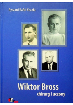 Wiktor Bross chirurg i uczony