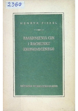 Zagadnienia cen i rachunku ekonomicznego w gospodarce socjalistycznej