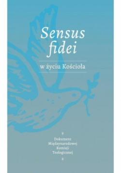 Sensus Fidei w życiu Kościoła