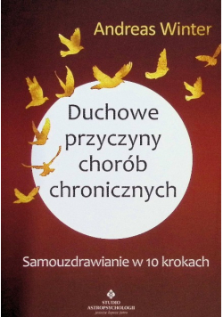 Duchowe przyczyny chorób chronicznych