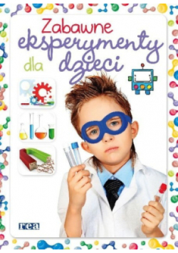 Zabawne eksperymenty dla dzieci