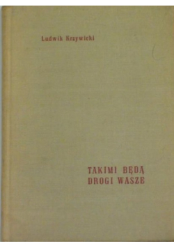 Takimi będą drogi wasze