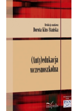 (Anty)edukacja wczesnoszkolna