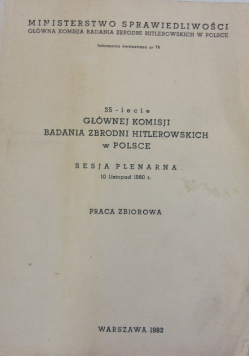 35- lecie Głównej Komisji Badania Zbrodni Hitlerowskich w Polsce