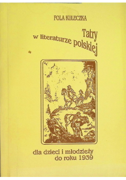 Tatry w literaturze polskiej dla dzieci i młodzieży do roku 1939