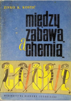 Między zabawą a chemią