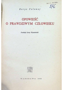 Opowieść o prawdziwym człowieku