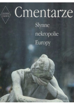 Cmentarze słynne nekropolie Europy