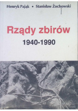 Rządy zbirów 1940 - 1990