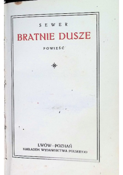 Bratnie Dusze 1930 r.