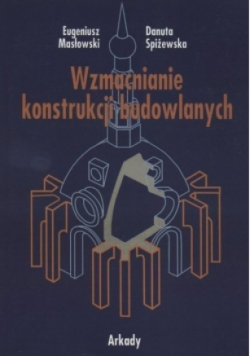 Wzmacnianie konstrukcji budowlanych