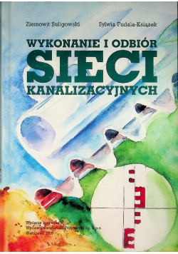 Wykonanie i odbiór sieci kanalizacyjnych