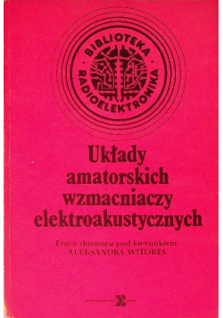Układy amatorskich wzmacniaczy elektroakustycznych