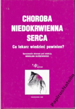 Choroba niedokrwienia serca. Co lekarz wiedzieć powinien?