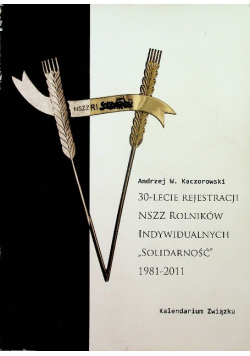 30 lecie rejestracji nszz rolników indywidualnych Solidarność 1981 2011