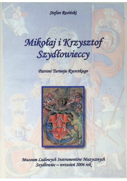 Mikołaj I Krzysztof Szydłowieccy