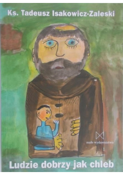 Ludzie dobrzy jak chleb