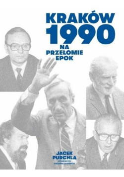 Kraków 1990. Na przełomie epok