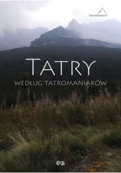 Tatry według tatromaniaków