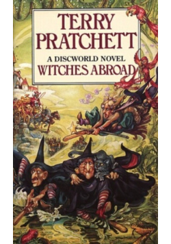 Witches Abroad a discoworld novel