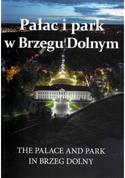 Pałac i Park w Brzegu Dolnym