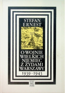 O wojnie wielkich Niemiec z Żydami Warszawy 1939  1943
