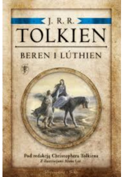 Beren i Luthien Pod redakcją Christophera Tolkien