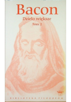 Bacon Dzieło większe Tom 2