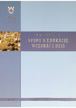 Spory o edukację wczoraj i dziś
