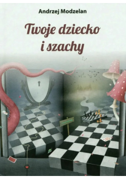 Twoje dziecko gra w szachy
