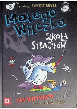 Małego Wilczka szkoła strachów